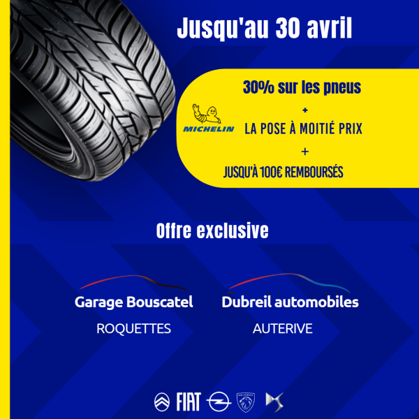 PROMO PNEUS MICHELIN AVRIL 2026 AU GARAGE BOUSCATEL ET DUBREIL AUTOMOBILES DANS LE 31